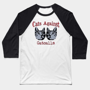 vintage funny cats against catcalls cat lovers Baseball T-Shirt